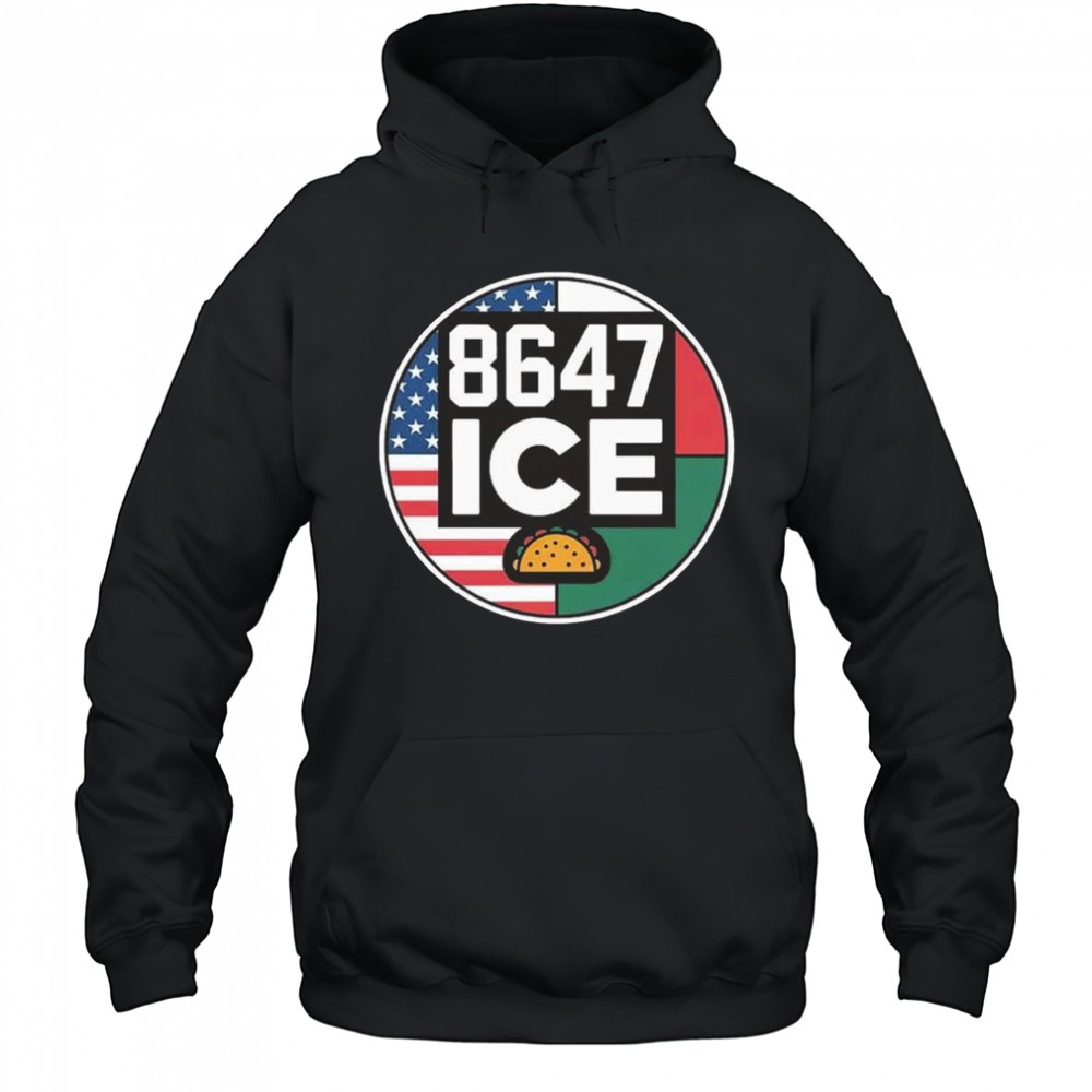 8647 ICE Taco Funny America Mexico Flag Shirt Hoodie