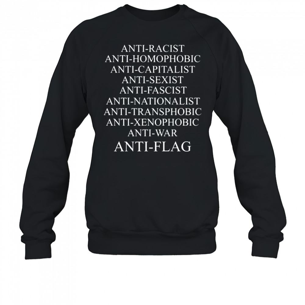 Anti Racist Anti Homophobic 2025 Shirt Sweatshirt