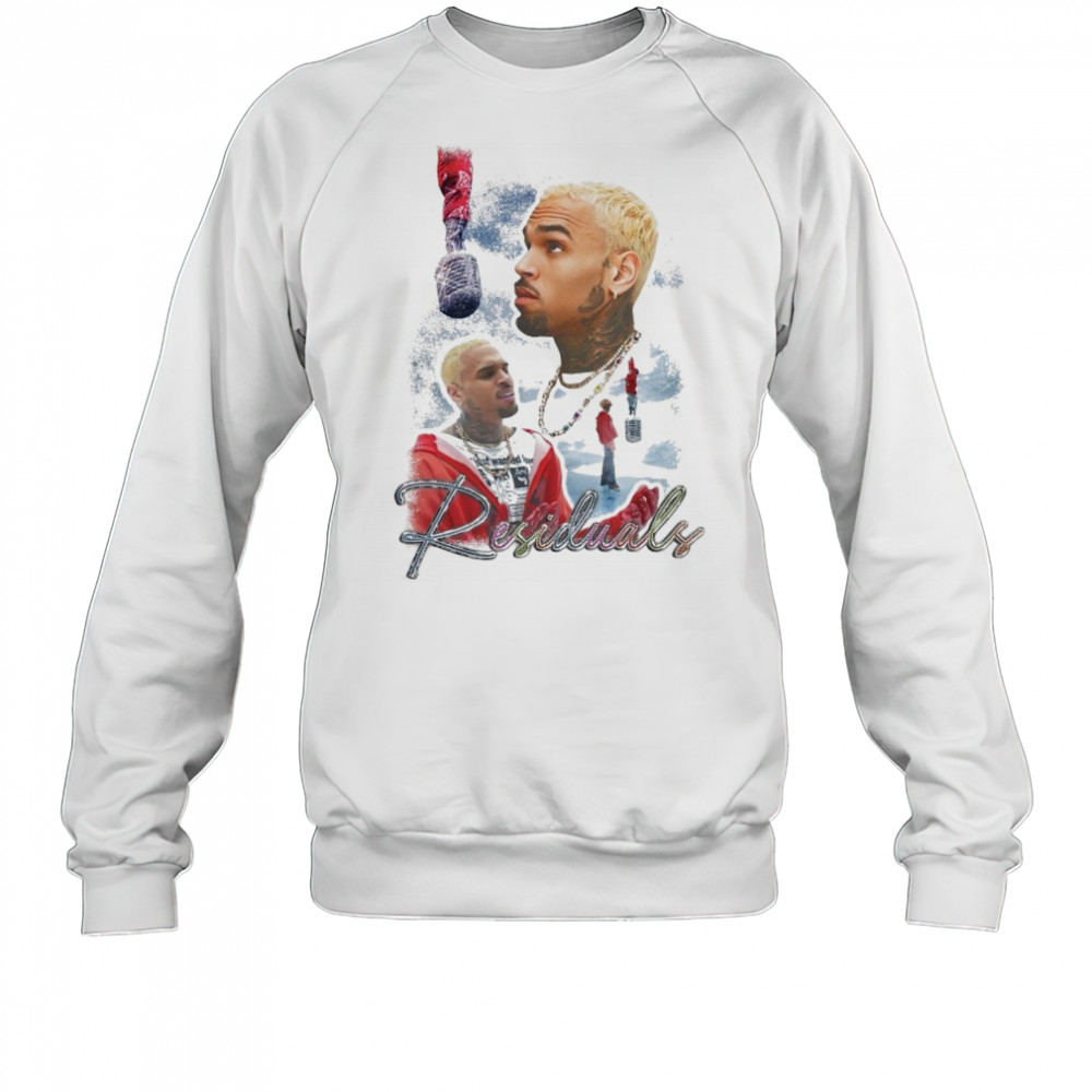 Chris Brown Residuals T-shirt Sweatshirt