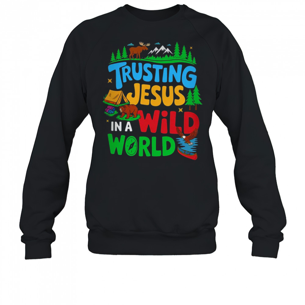 Christian VBS Trusting Jesus In A Wild World Summer Camping shirt Sweatshirt