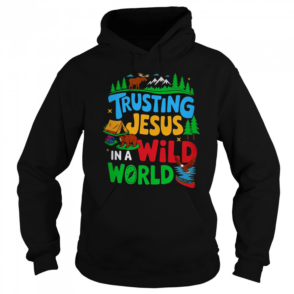 Christian VBS Trusting Jesus In A Wild World Summer Camping shirt Sweatshirt