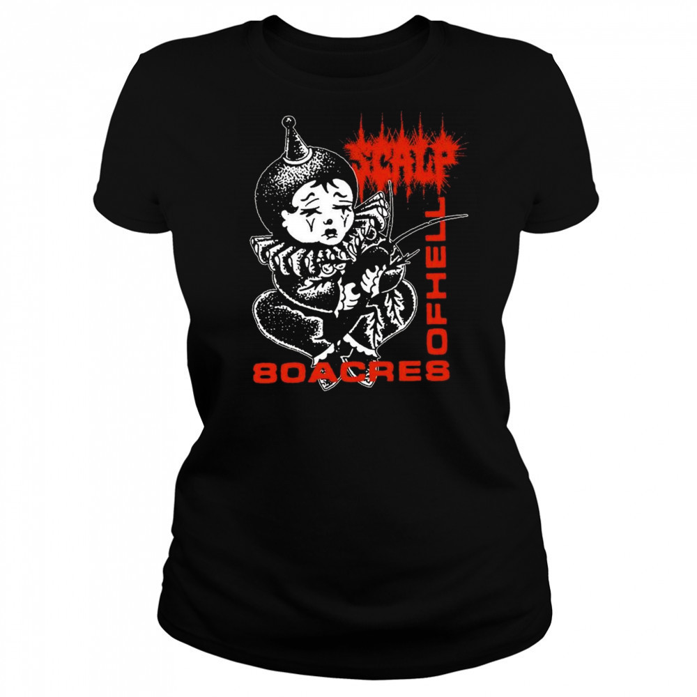 Closed Casket Activities Scalp 80 Acres Of Hell Shirt Women's T-shirt