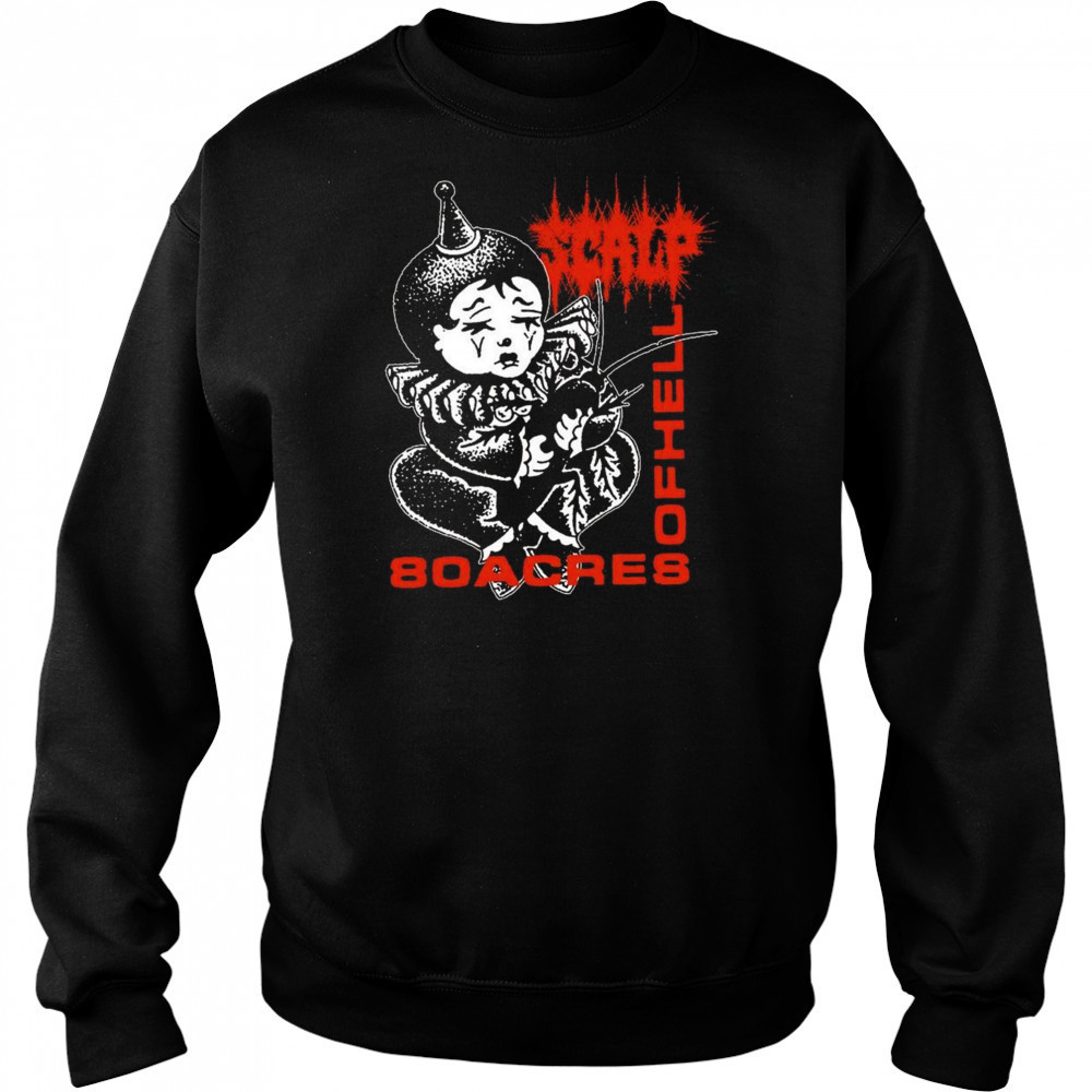 Closed Casket Activities Scalp 80 Acres Of Hell Shirt Hoodie