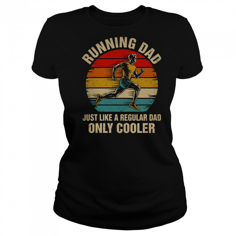 Cool Running Dad Funny Marathon Runner Dad Men Fathers Day shirt Women's T-shirt