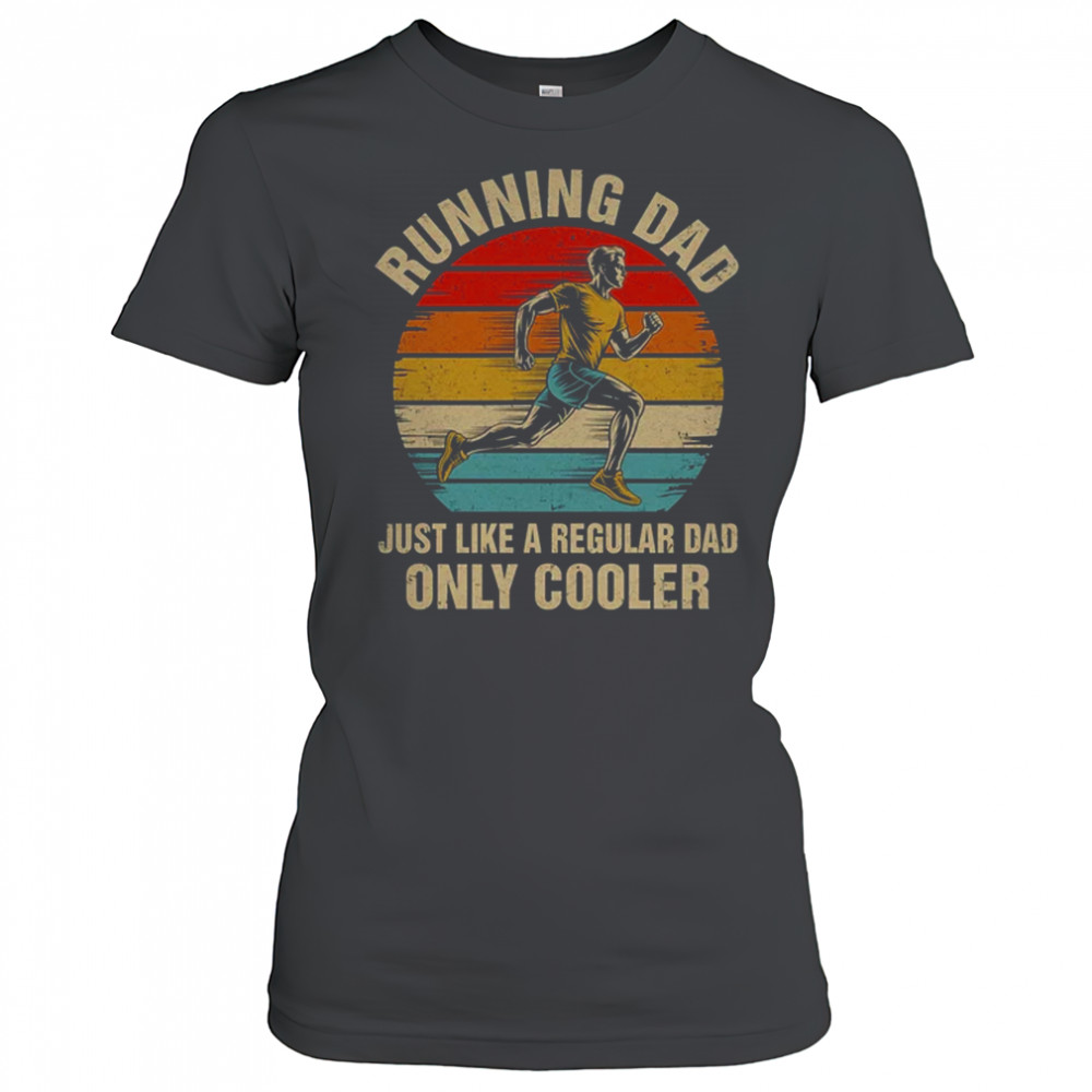 Cool Running Dad Funny Marathon Runner Dad Men Fathers Day shirt Women's T-shirt