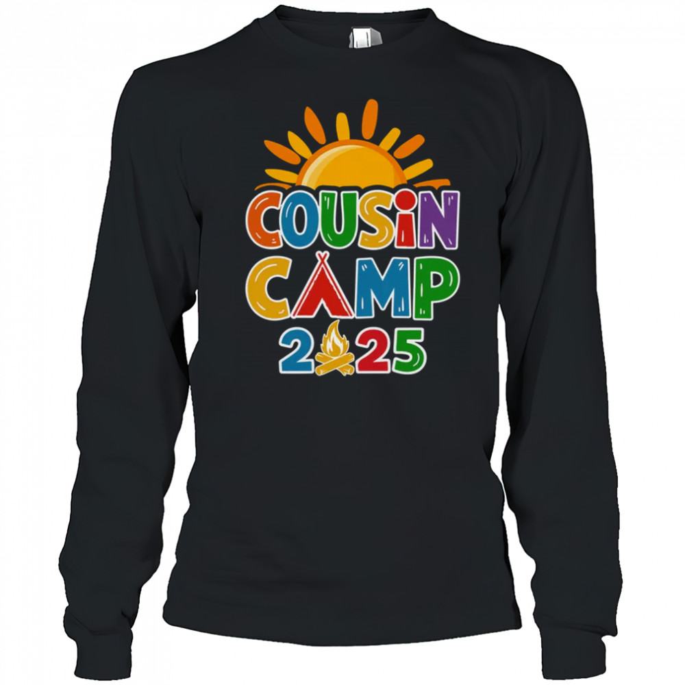 Cousin Camp 2025 Family Vacation Summer Camping Crew shirt Long Sleeved