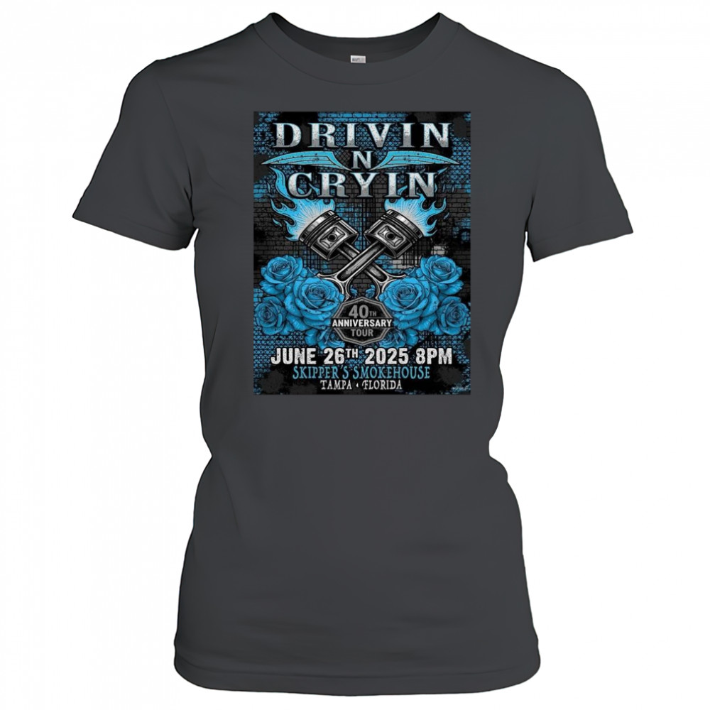 Drivin N Cryin Tampa Florida 2025 40th Anniversary Tour On June 26 2025 At Skipper’s Smokehouse Shirt Women's T-shirt