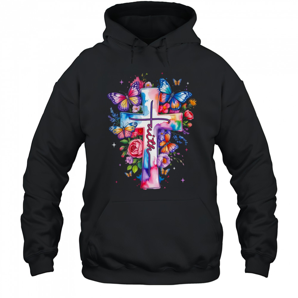 Faith Cross Floral Butterflies Christ Flowers Religious shirt Hoodie