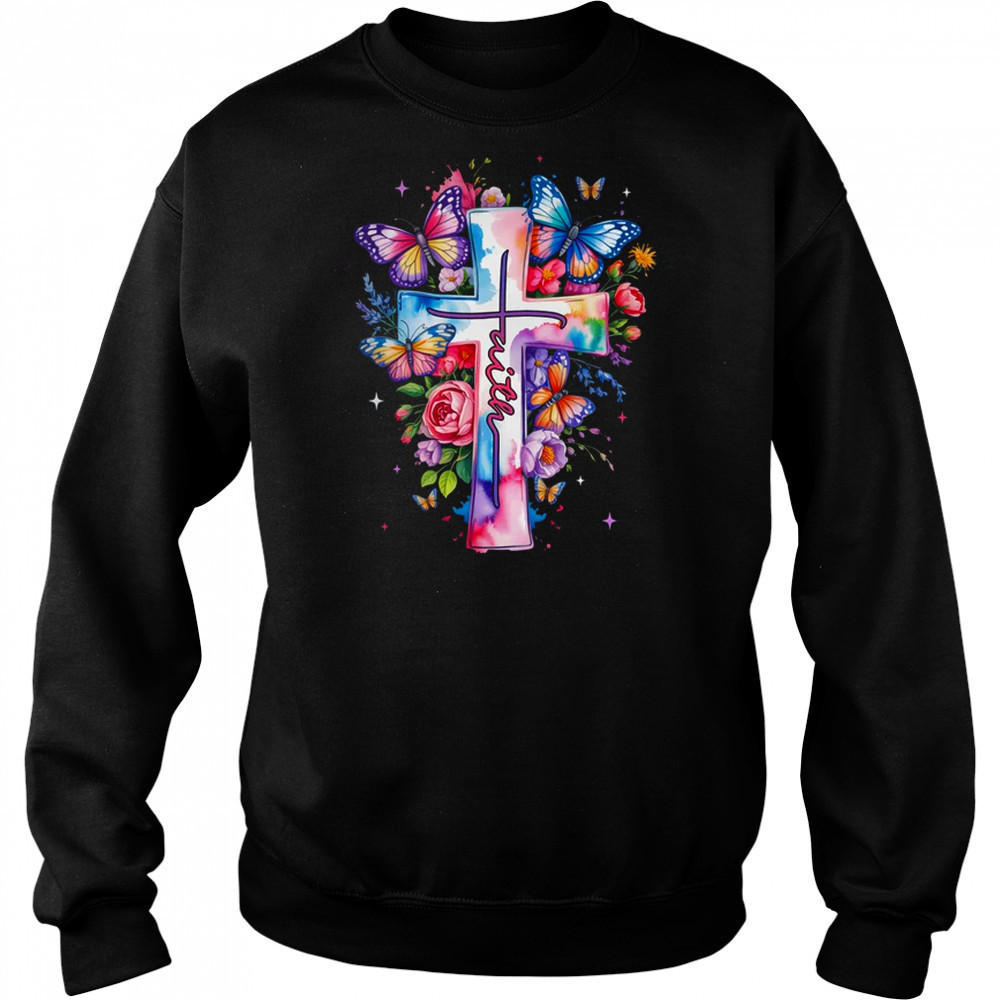 Faith Cross Floral Butterflies Christ Flowers Religious shirt Hoodie