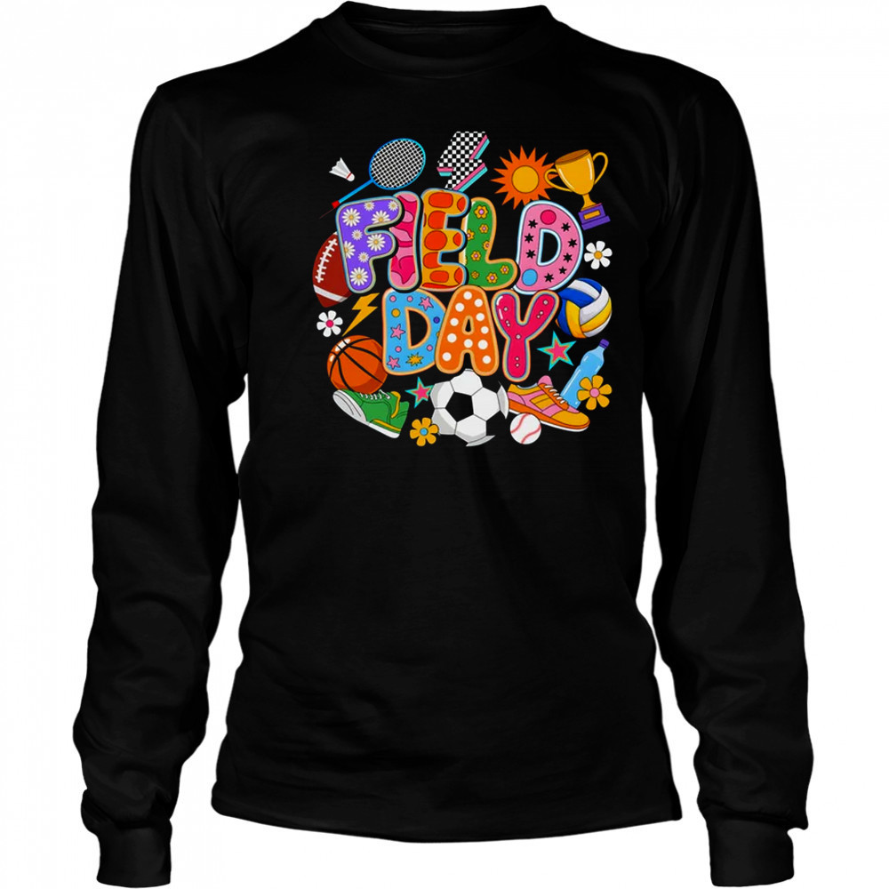 Field Day Fun Day Let The Games Begin Teacher Kids Trip shirt Long Sleeved