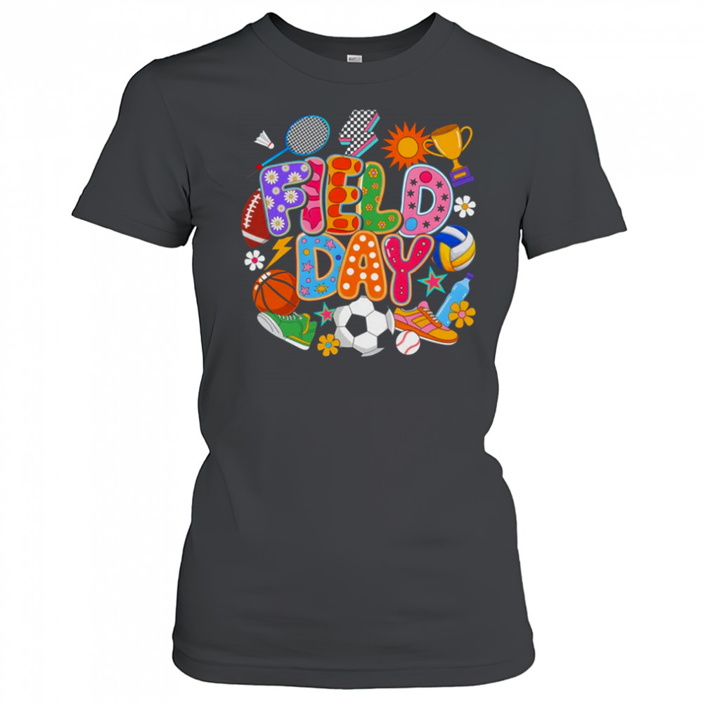 Field Day Fun Day Let The Games Begin Teacher Kids Trip shirt Women's T-shirt