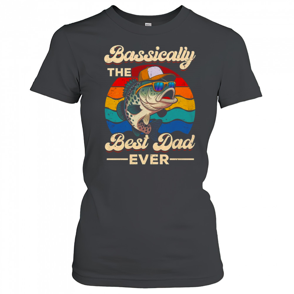 Fisherman Best Dad Ever Bass Fishing Men Fathers Day shirt Women's T-shirt