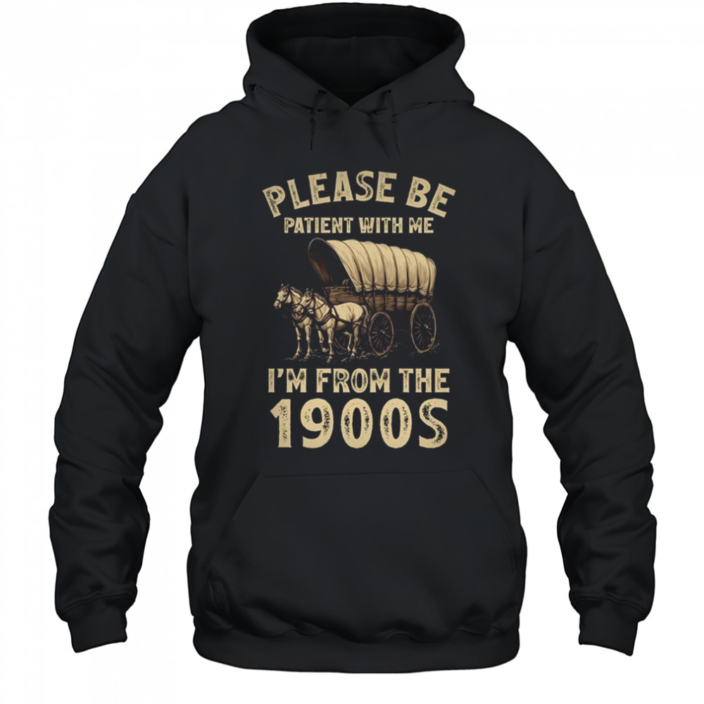 For Dad Men Mom Women I'm From 1900s Father's Day shirt Hoodie