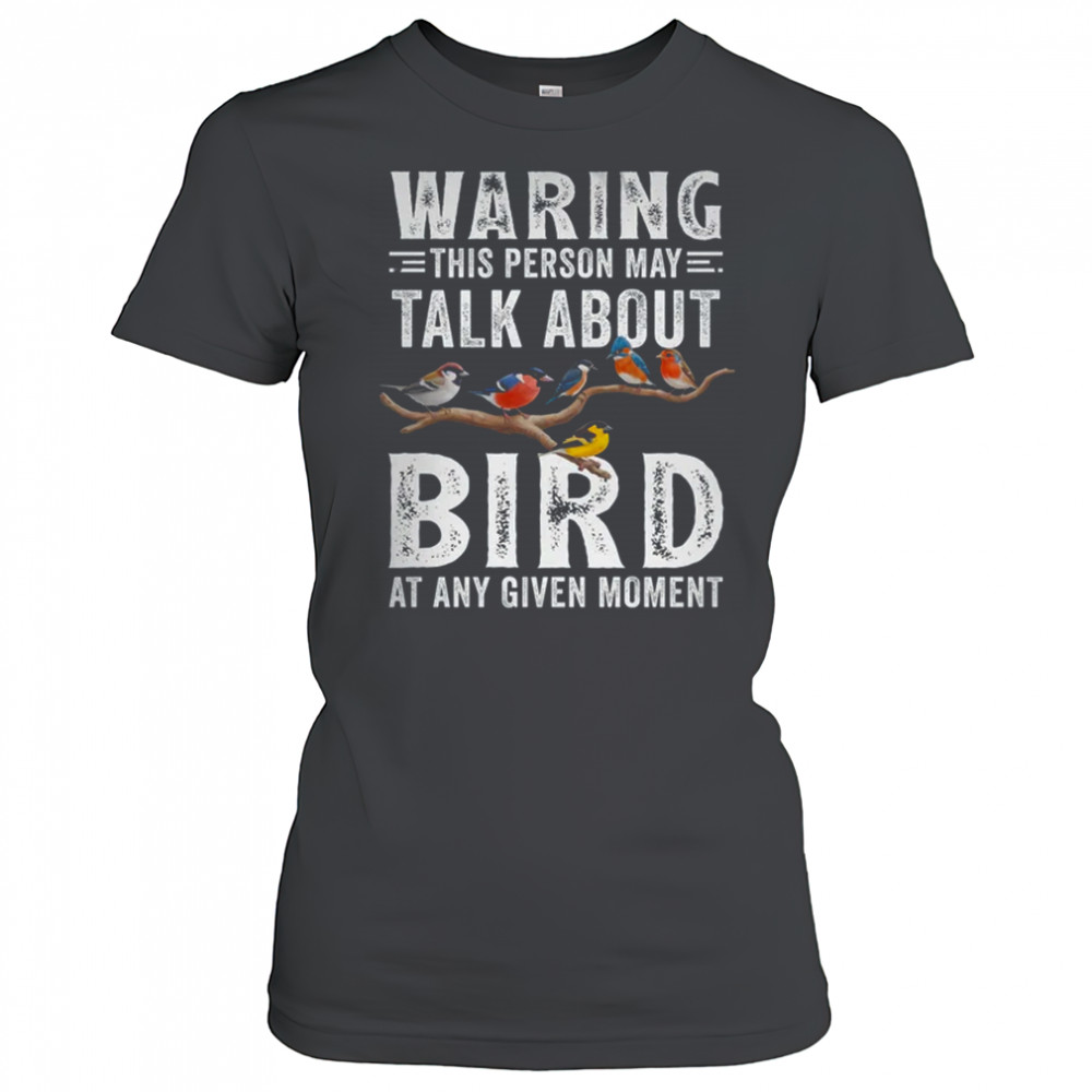 Funny Bird Watching Art For Men Women Bird Watcher Birding shirt Women's T-shirt