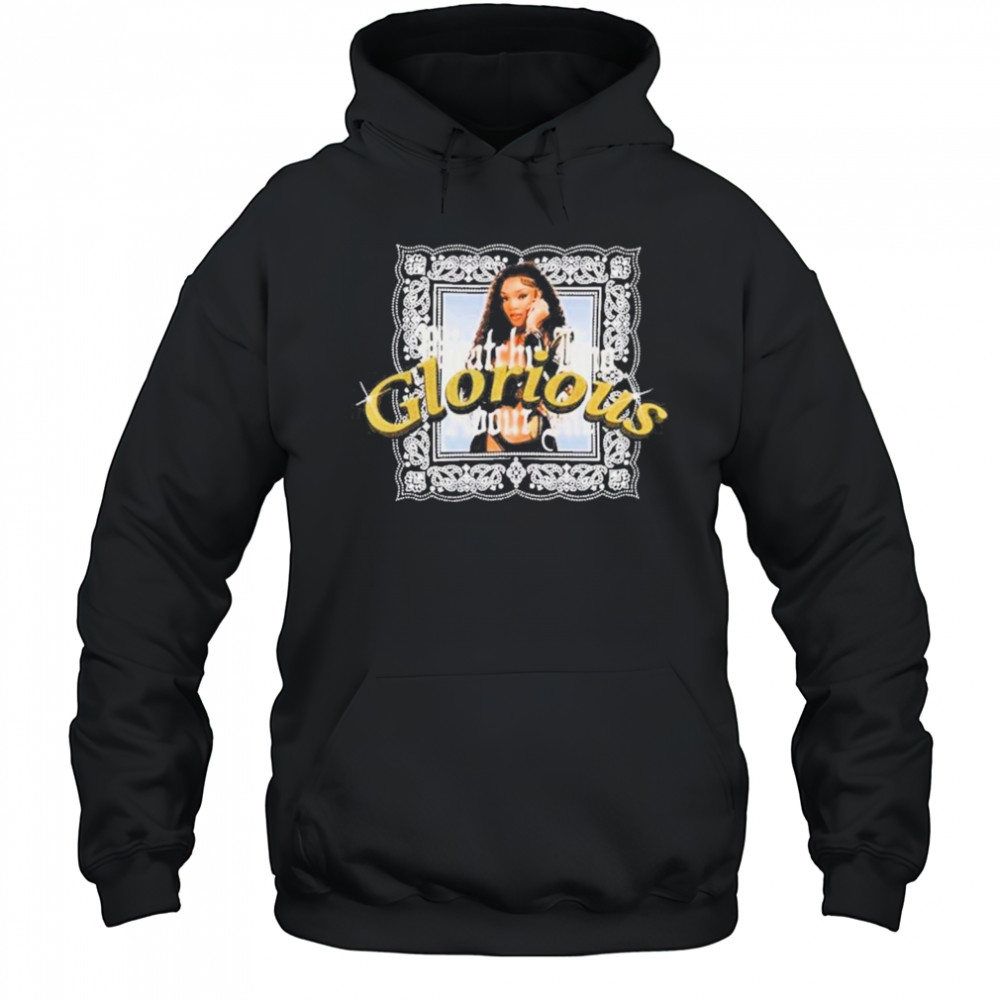 Glorious Whatchu Kno About Me T-Shirt Hoodie