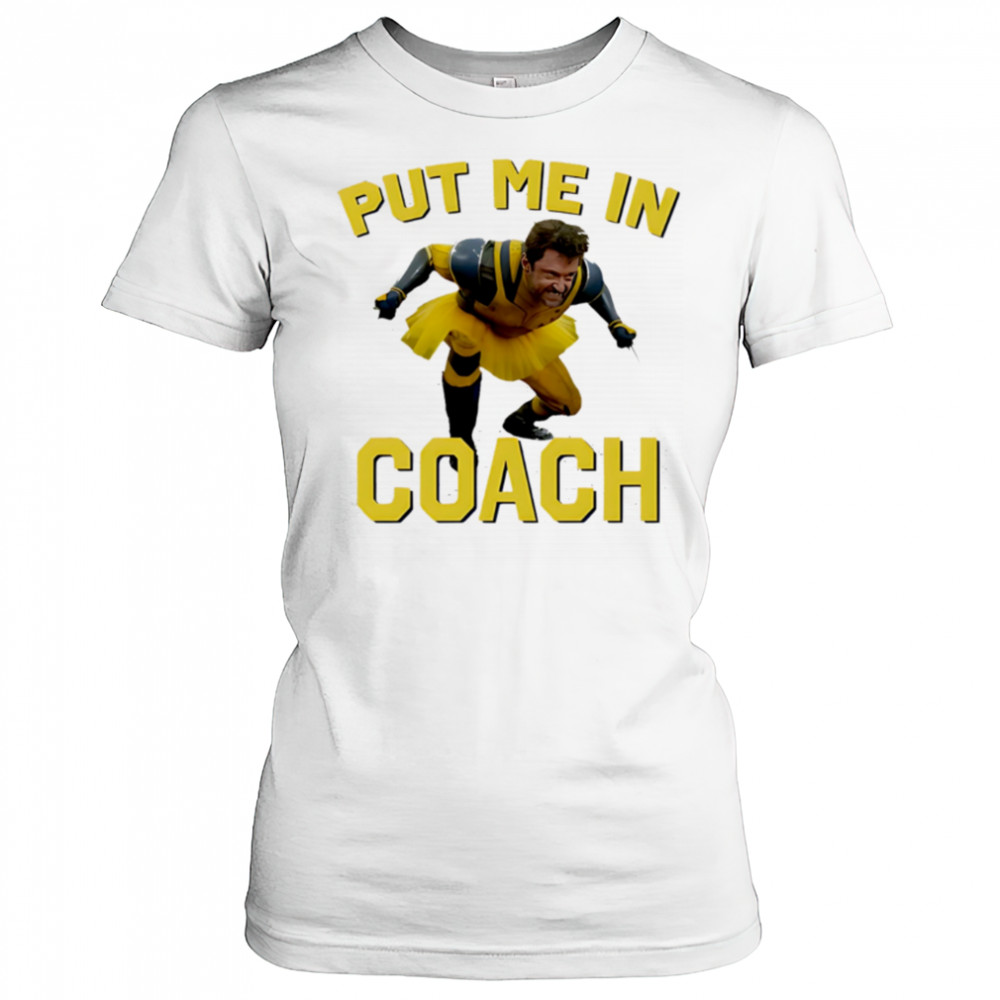 Hugh Jackman Put Me In Coach Beth Chadbourne Gift shirt Women's T-shirt