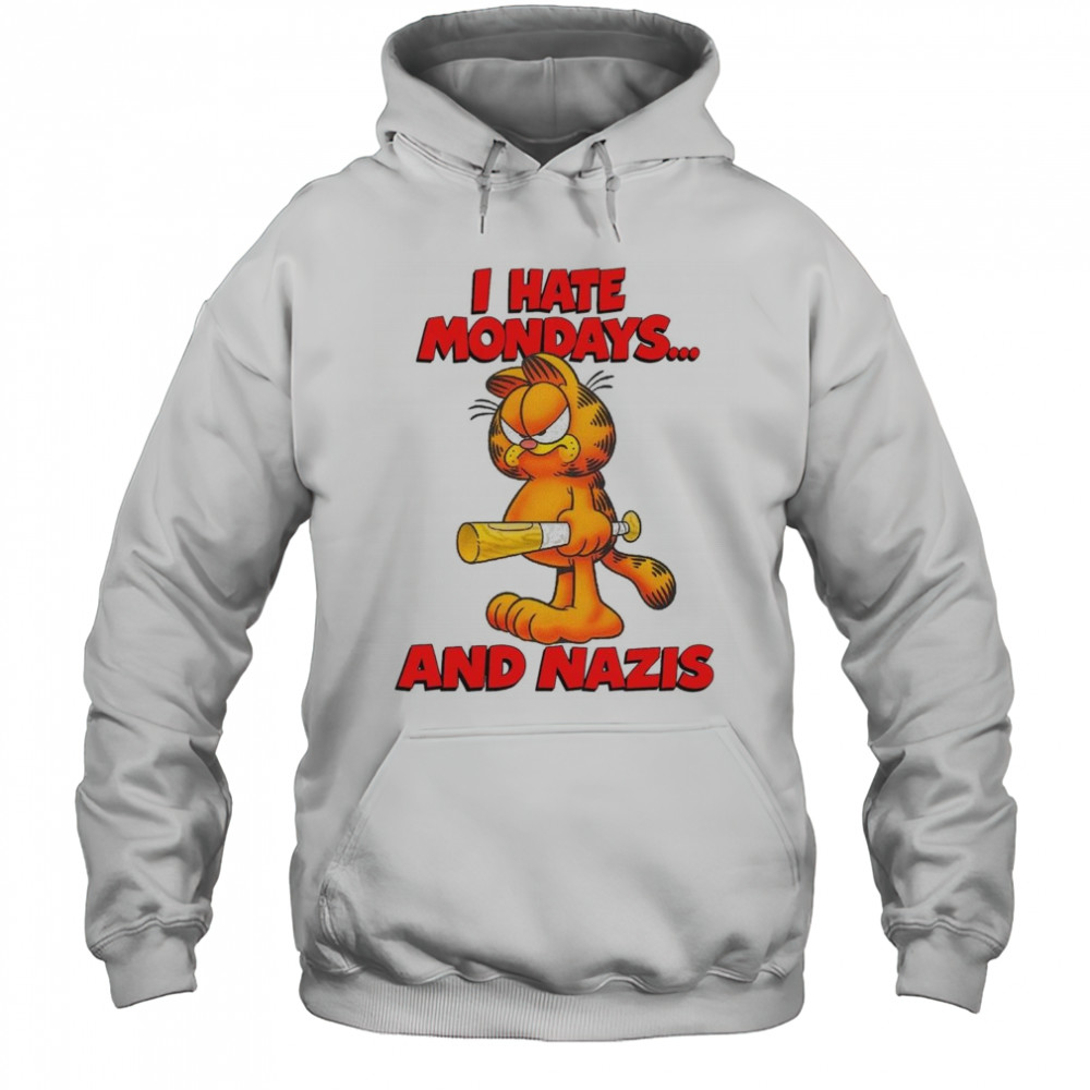 I Hate Mondays And Nazis Shirt Hoodie