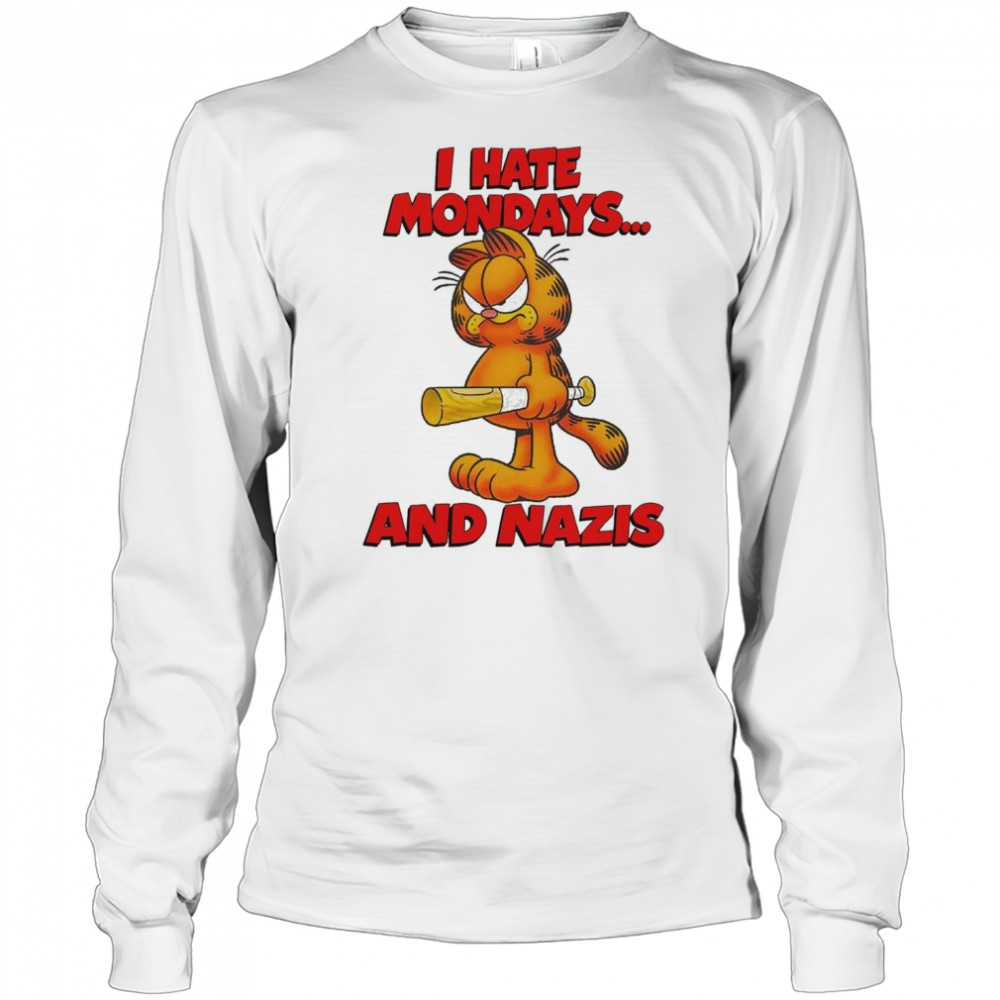 I Hate Mondays And Nazis Shirt Long Sleeved