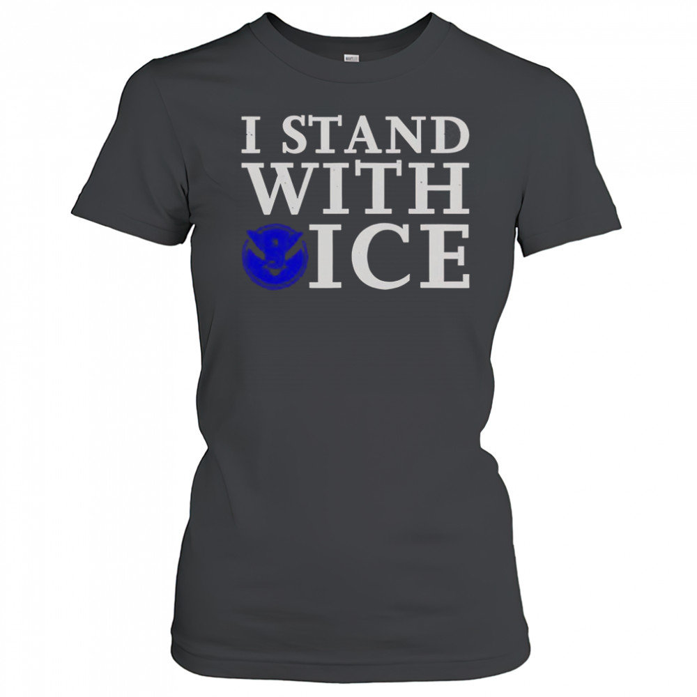 I Stand With Ice Pro-Law Enforcement T-Shirt Women's T-shirt