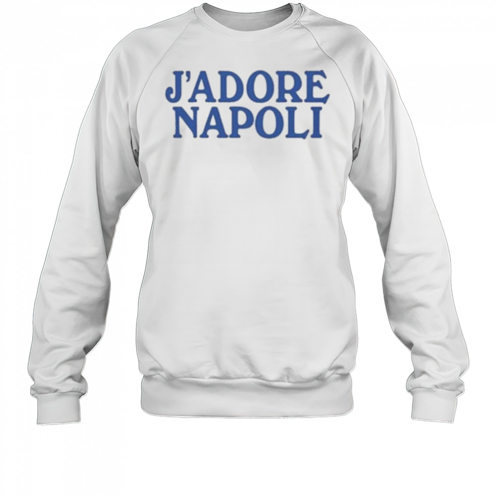 J’adore Napoli T-Shirt Sweatshirt