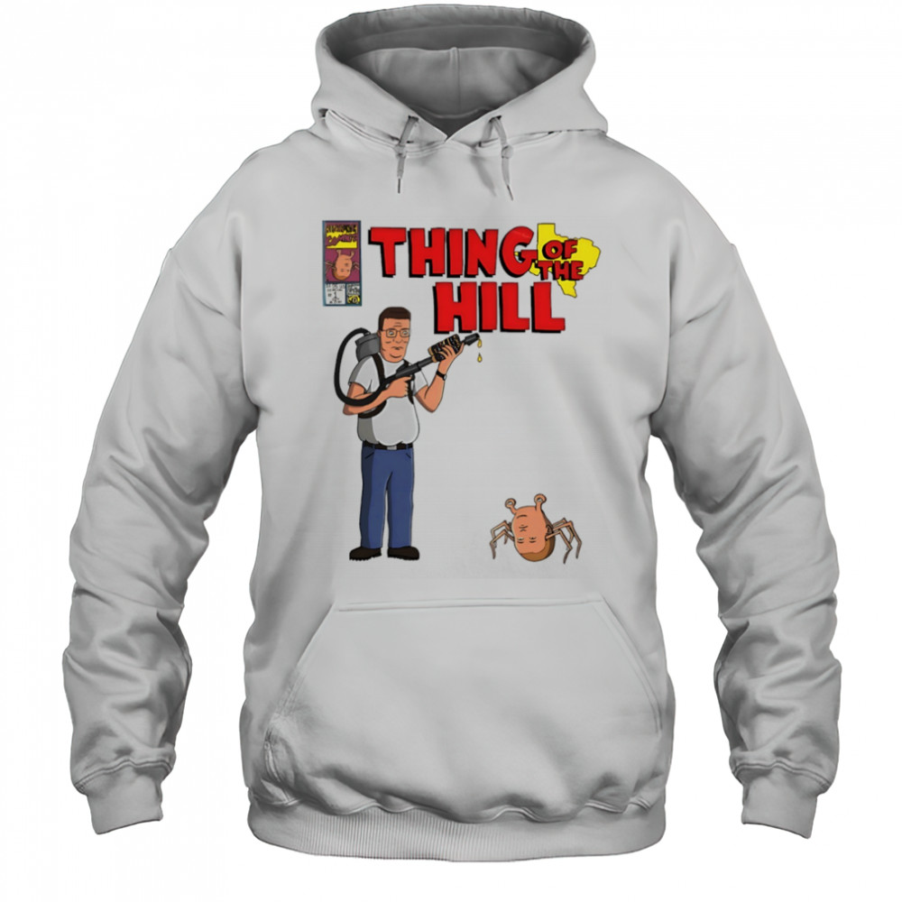 King of the Hill parody Thing of the hill cartoon shirt Hoodie