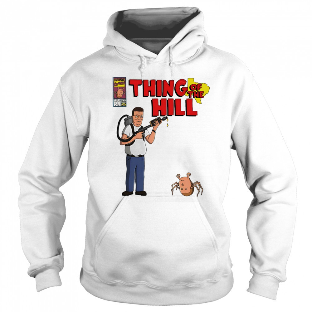 King of the Hill parody Thing of the hill cartoon shirt Sweatshirt