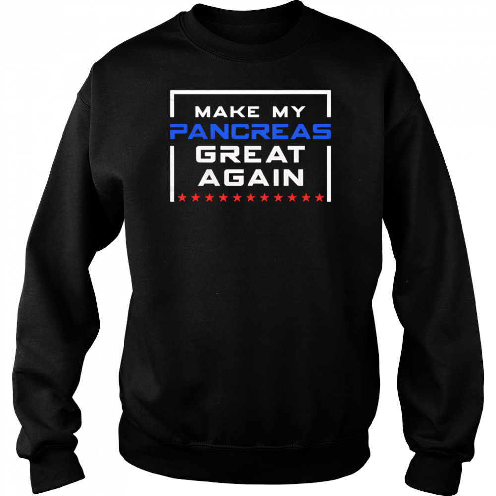 Make My Pancreas Great Again Funny Diabetes shirt Hoodie