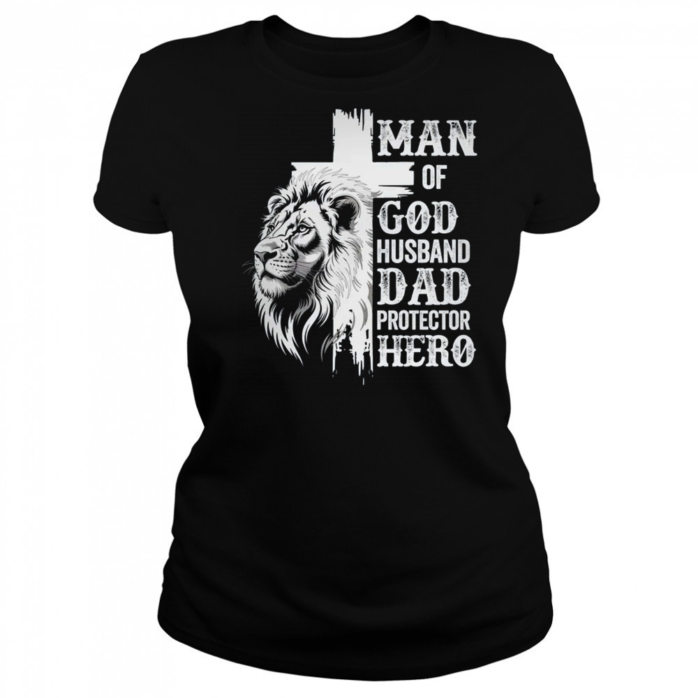 Man Of God Dad Husband Protector Hero Christian Father's Day shirt Women's T-shirt