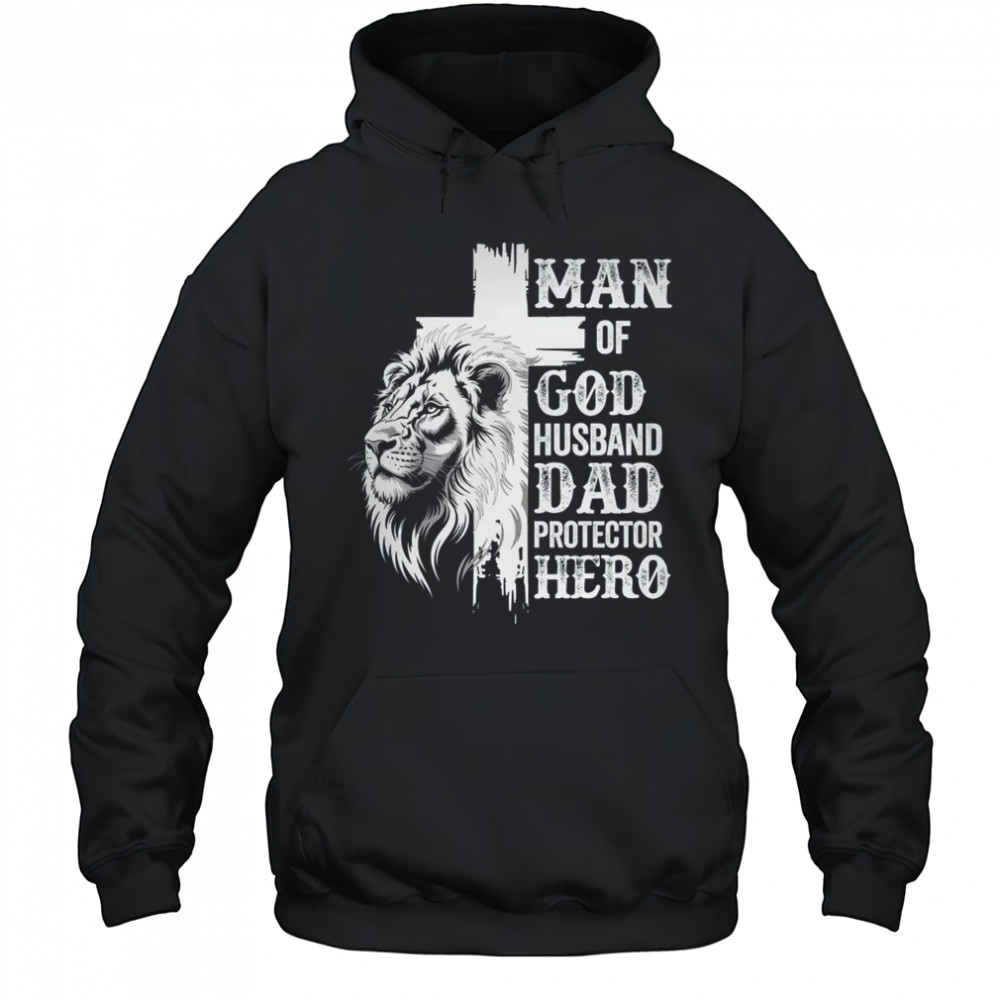 Man Of God Dad Husband Protector Hero Christian Father's Day shirt Hoodie