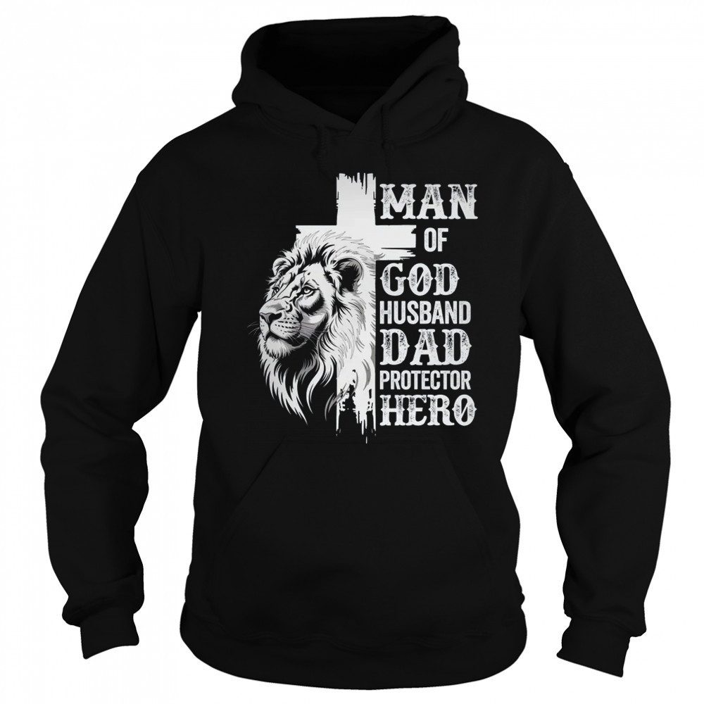 Man Of God Dad Husband Protector Hero Christian Father's Day shirt Sweatshirt