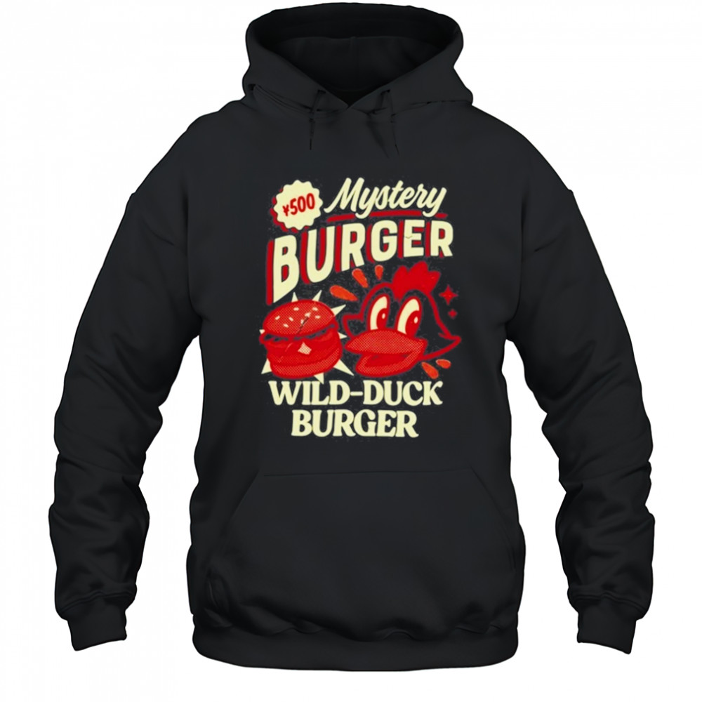 Mystery Wild Duck Burger T-Shirt Hoodie