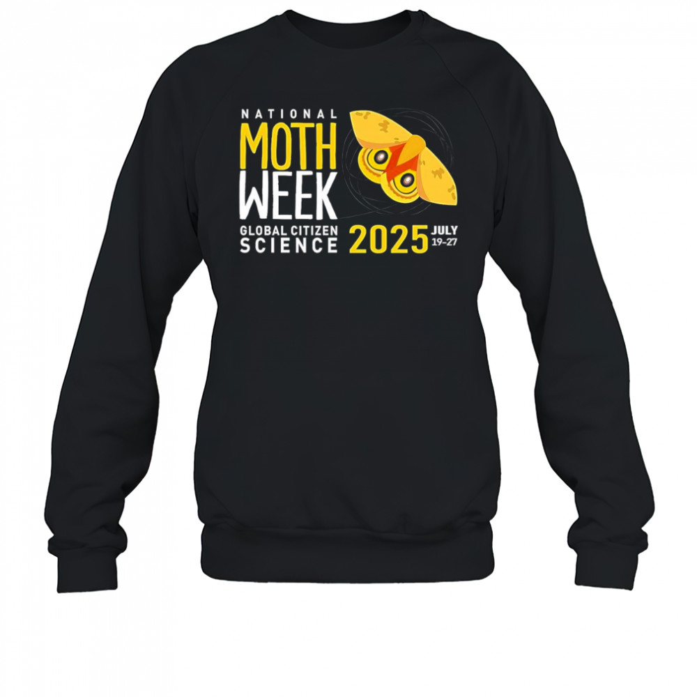 National Moth Week Global Citizen Science 2025 shirt Sweatshirt