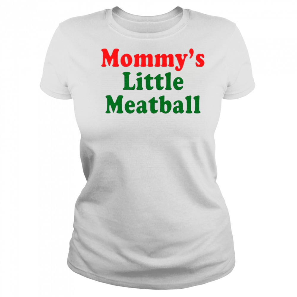 Nicolas Vansteenberghe Mommy’s Little Meatball T-Shirt Women's T-shirt