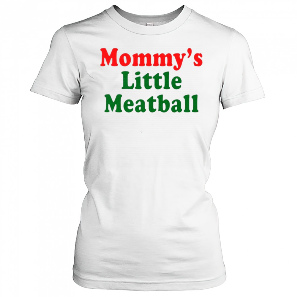 Nicolas Vansteenberghe Mommy’s Little Meatball T-Shirt Women's T-shirt