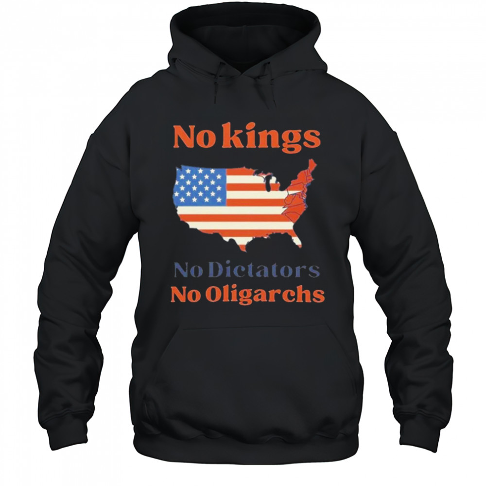 No Kings No Dictators No Oligarchs 2025 T-Shirt Hoodie