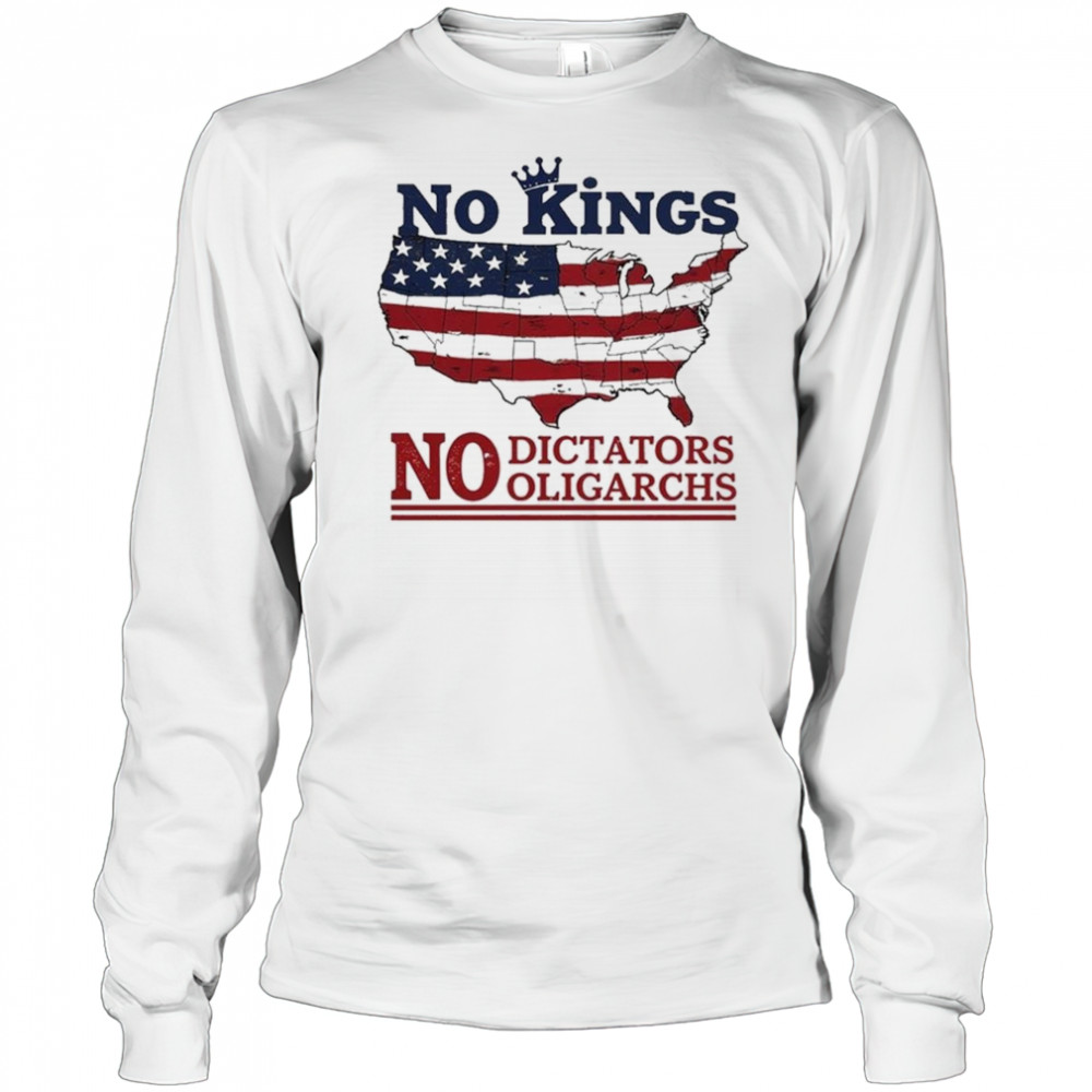 No Kings No Dictators Oligarchs 2025 T-Shirt Long Sleeved