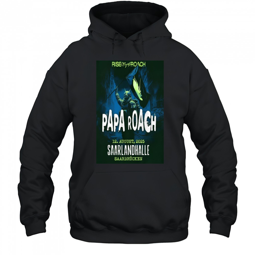 Papa Roach Saarlandhalle August 12 2025 T-Shirt Hoodie