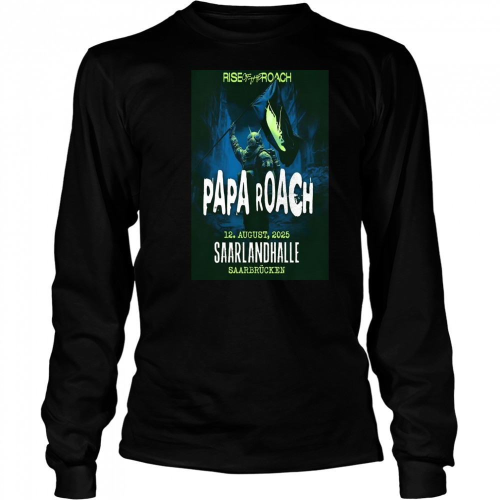 Papa Roach Saarlandhalle August 12 2025 T-Shirt Long Sleeved