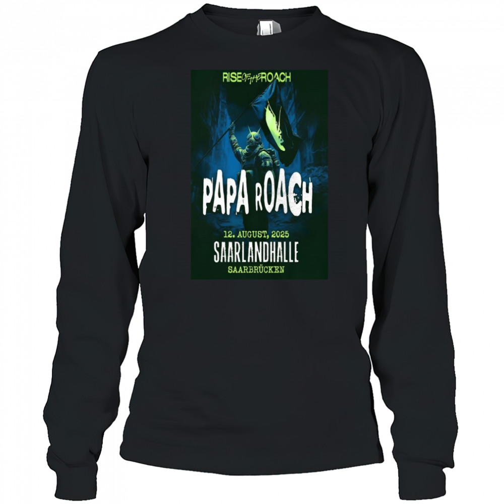 Papa Roach Saarlandhalle August 12 2025 T-Shirt Long Sleeved