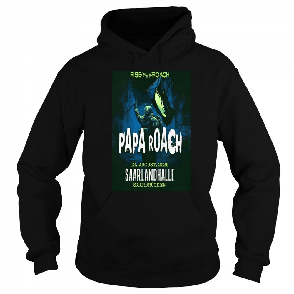 Papa Roach Saarlandhalle August 12 2025 T-Shirt Sweatshirt