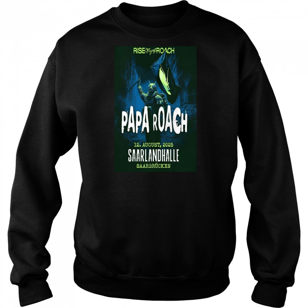 Papa Roach Saarlandhalle August 12 2025 T-Shirt Hoodie