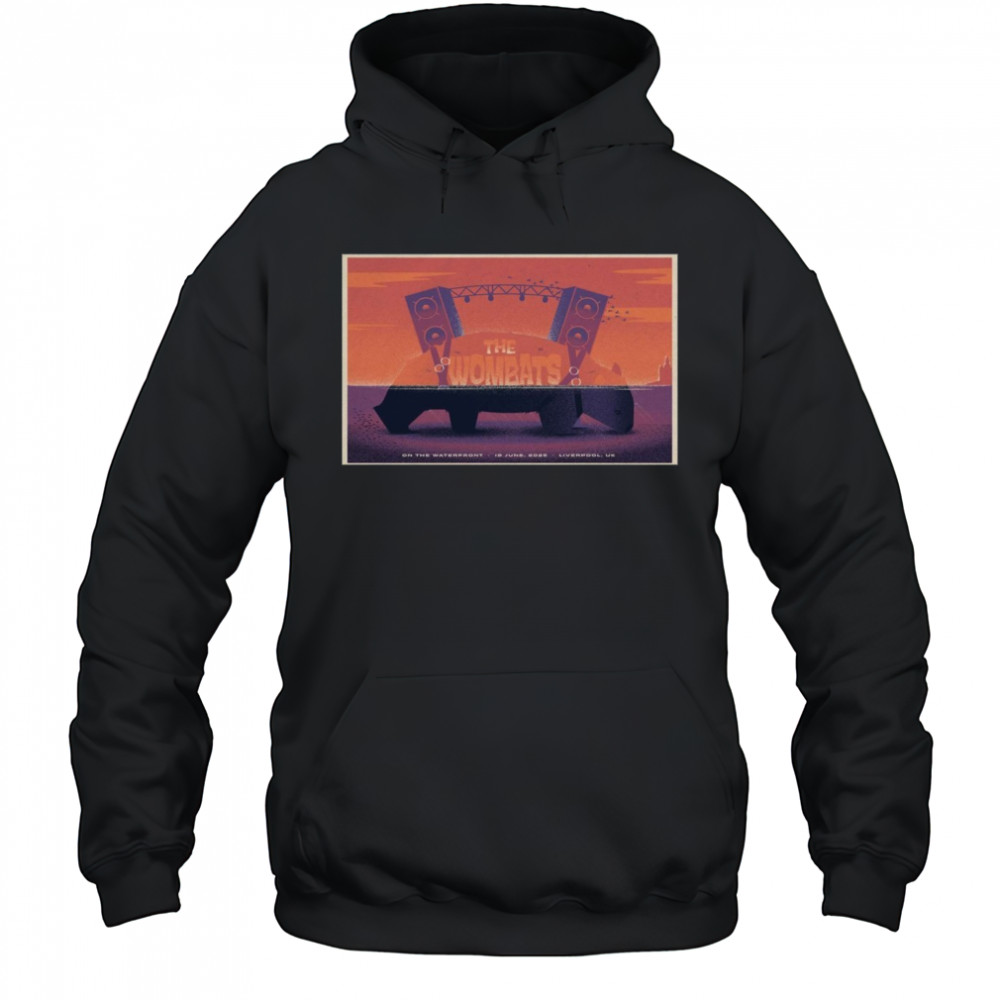 Poster 06 19 2025 Liverpool UK The Wombats T-Shirt Hoodie