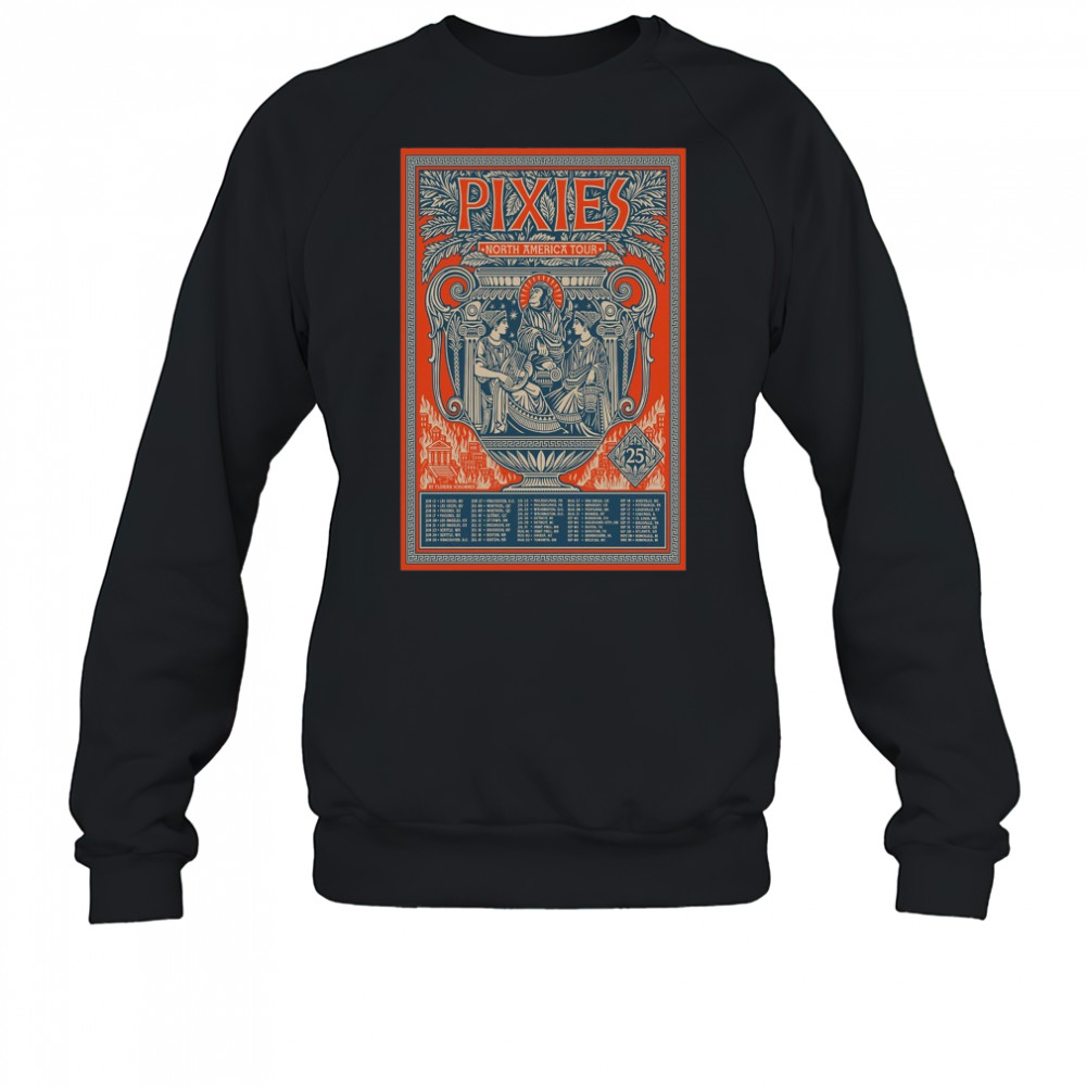 Poster Pixies North America Tour 2025 T-Shirt Sweatshirt