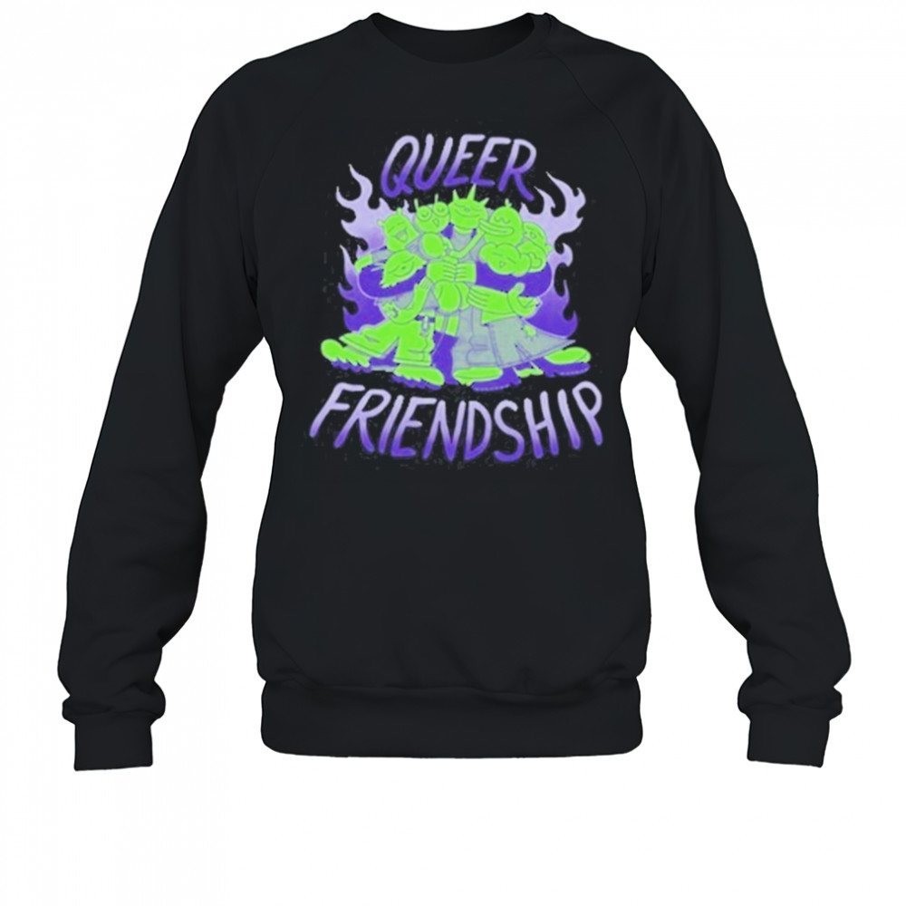 Queer Friendship T-Shirt Sweatshirt