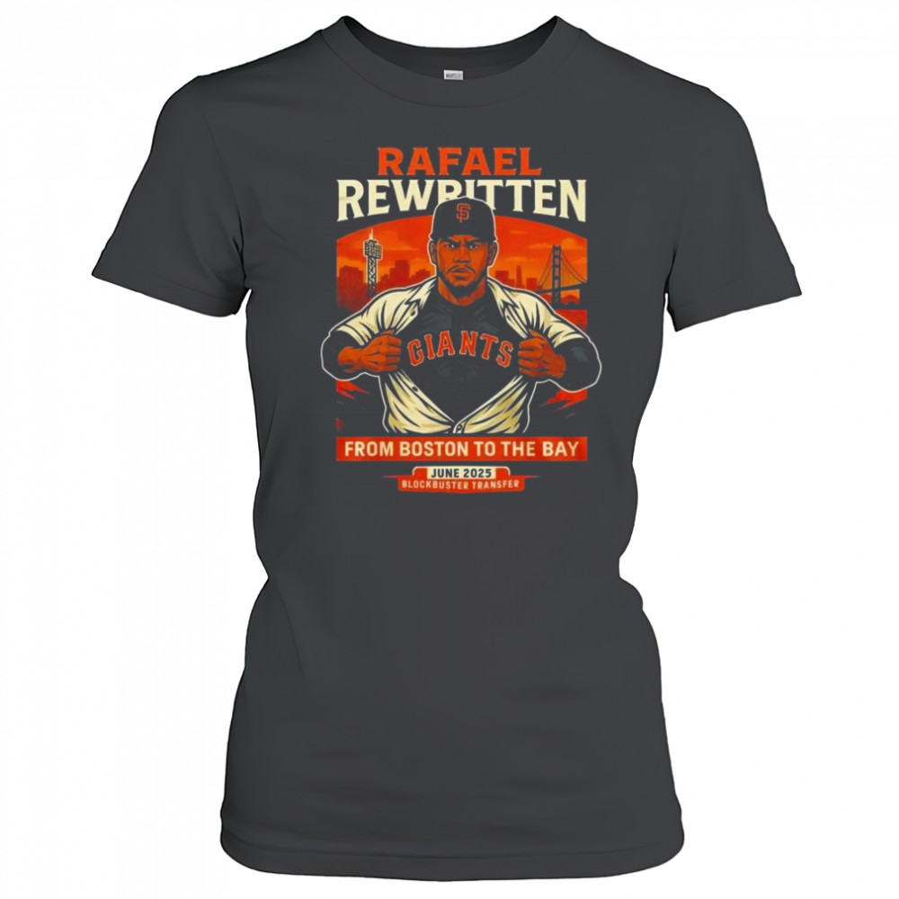 Rafael Devers x San Francisco Giants From Boston To The Bay Shirt Women's T-shirt