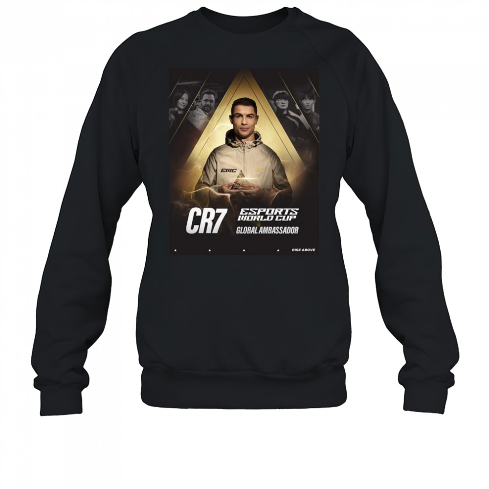 Ronaldo Global Ambassador Of The Esports World Cup Shirt Sweatshirt
