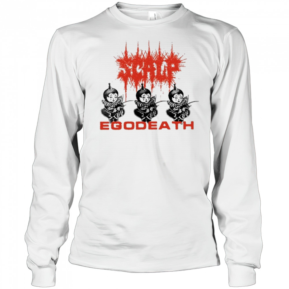 Scalp Egoddeath T-Shirt Long Sleeved