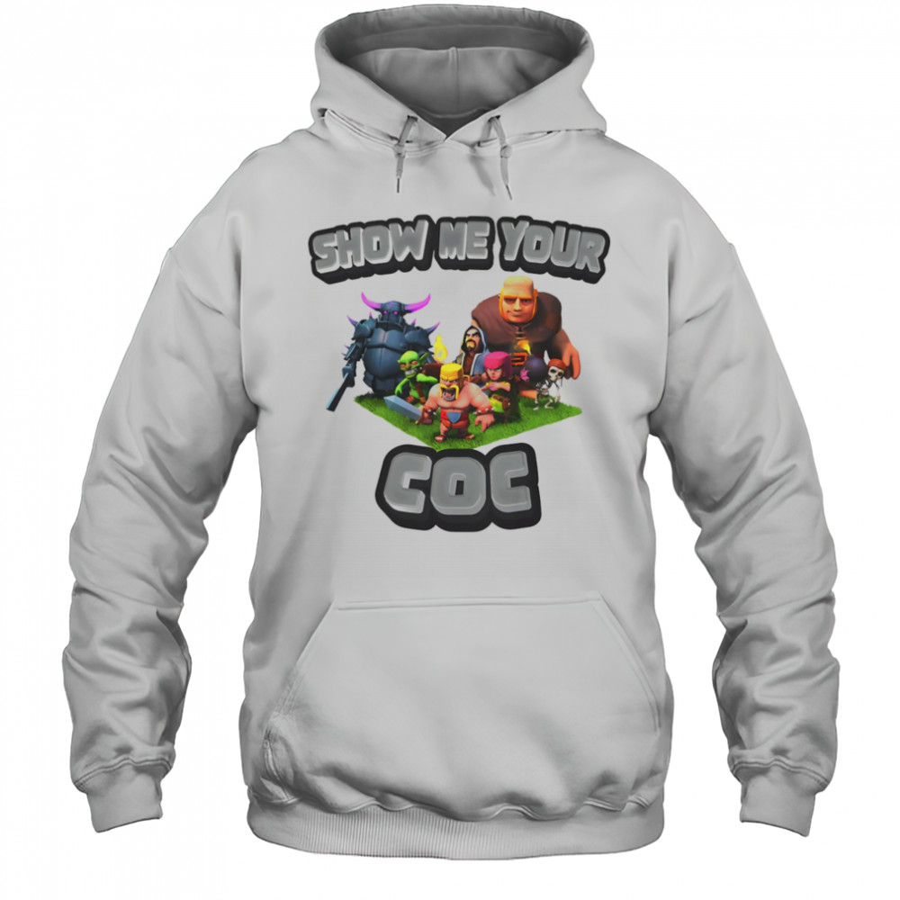 Show me your COC Clash of Clans shirt Hoodie