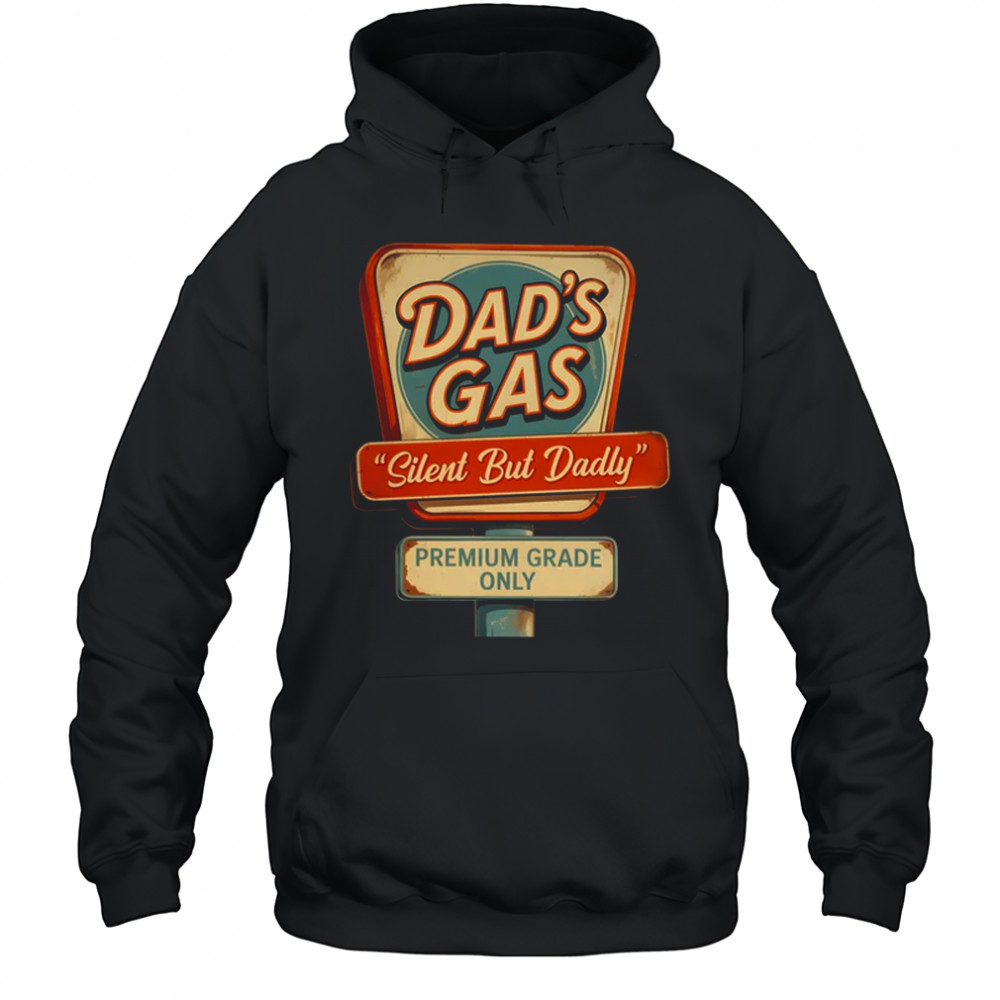 Silent But Dadly Funny Father's Day Fart Dad Farting Vintage shirt Hoodie