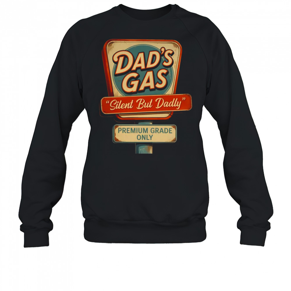 Silent But Dadly Funny Father's Day Fart Dad Farting Vintage shirt Sweatshirt